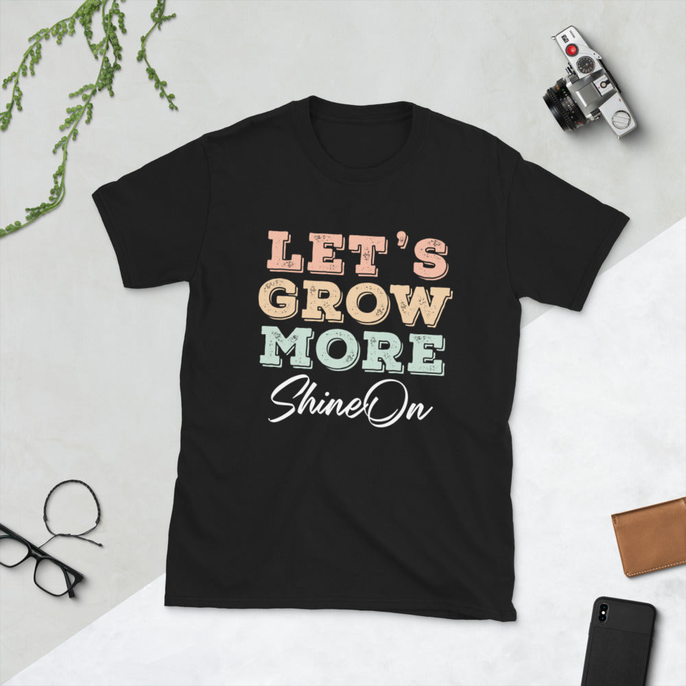 Let's Grow More ShineOn Unisex T-Shirt