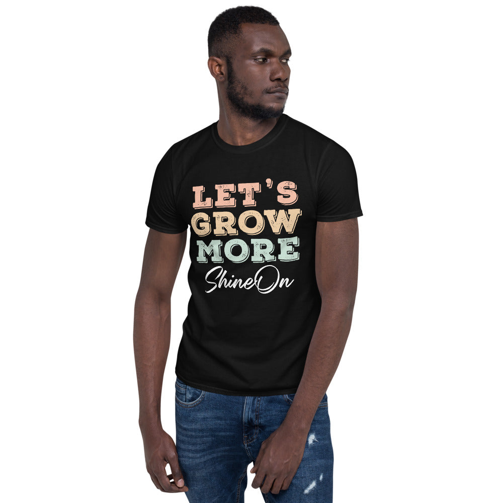 Let's Grow More ShineOn Unisex T-Shirt