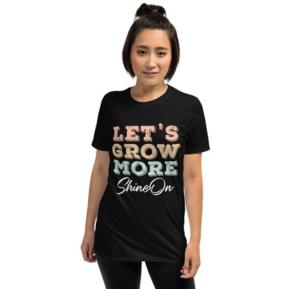 Let's Grow More ShineOn Unisex T-Shirt