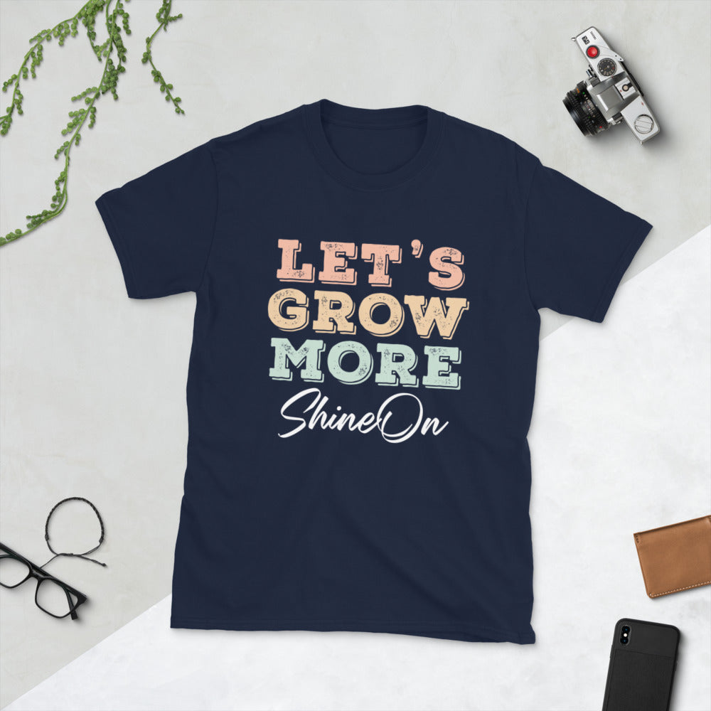 Let's Grow More ShineOn Unisex T-Shirt